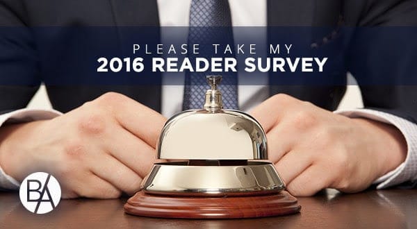 Bobby Albert’s 2016 Reader Survey wil help him understand more about you to serve you better and make a difference in your life!