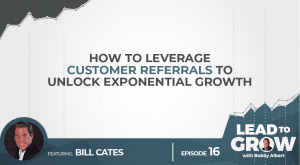 Lead to Grow - Bill Cates