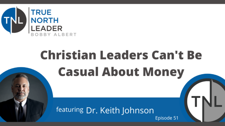 Christian leaders Can't Be Casual About Money